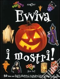 Evviva i mostri! libro