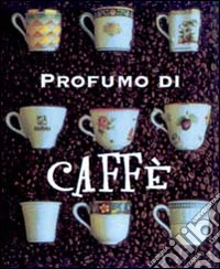 Profumo di caffè libro