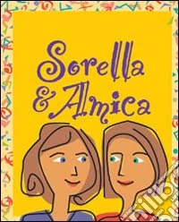Sorella & amica libro