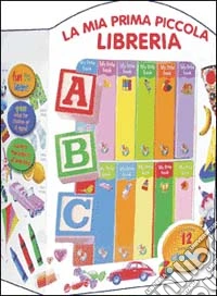 La mia piccola libreria. Ediz. illustrata libro