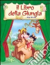 Il libro della giungla. Ediz. illustrata libro