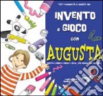 Invento e gioco con Augusta