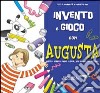 Invento e gioco con Augusta libro