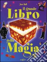 Il grande libro della magia libro