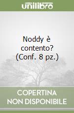 Noddy è contento? (Conf. 8 pz.) libro