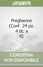 Preghierine (Conf. 24 pz. 4 tit. x 6) libro