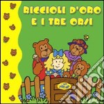 Riccioli d'oro e i tre orsi libro