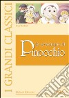 Pinocchio. Ediz. illustrata libro