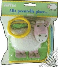 Alla pecorella piace. Ediz. illustrata libro