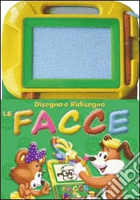 Disegna e ridisegna le facce. Ediz. illustrata libro