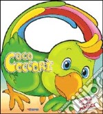 Coco coccorì. Ediz. illustrata libro