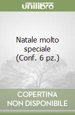 Natale molto speciale (Conf. 6 pz.) libro