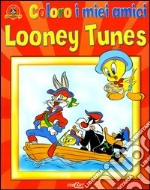 Coloro i miei amici Looney Tunes libro