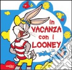 In vacanza con i Looney libro