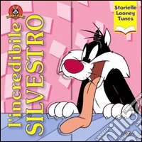 L'incredibile Silvestro libro
