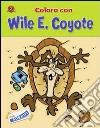 Colora con Wile e Coyote libro