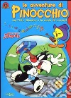 Le avventure di Pinocchio con Titti, Silvestro e la banda dei Looney! libro