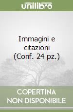 Immagini e citazioni (Conf. 24 pz.) libro