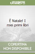 È Natale! I miei primi libri libro