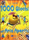 Mille giochi all'aria aperta. Ediz. illustrata libro