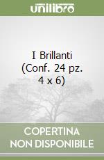 I Brillanti (Conf. 24 pz. 4 x 6)