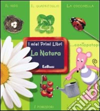 La natura. Ediz. illustrata