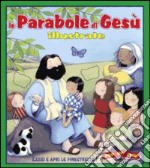 Le parabole di Gesù illustrate. Ediz. illustrata libro