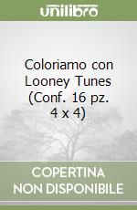 Coloriamo con Looney Tunes (Conf. 16 pz. 4 x 4) libro