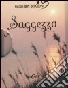 Saggezza. Ediz. illustrata libro