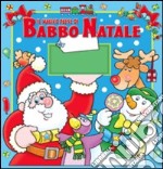 Il Magico paese di Babbo Natale. Con gadget libro