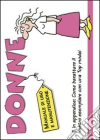 Donne. Ediz. illustrata