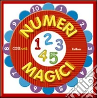 Numeri magici. Ediz. illustrata