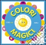 Colori magici. Ediz. illustrata libro