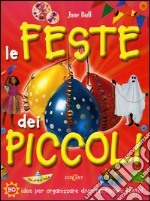 Le feste dei piccoli libro