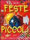 Le feste dei piccoli libro