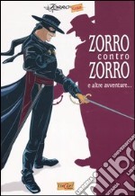 Zorro contro Zorro e altre avventure