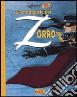 Una trappola per Zorro libro