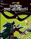 Zorro alla riscossa! libro