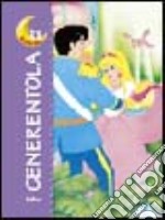 Cenerentola. Ediz. illustrata libro