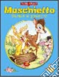 Muschietto. Storia di un giovane re libro