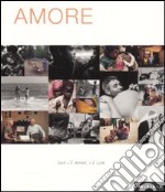 Amore. Ediz. illustrata libro