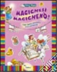 Magichesì magichenò! Con stickers libro