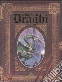 Cronache di draghi. Il diario perduto del grande mago Septimus Agorius libro