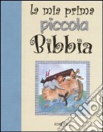 La mia prima piccola Bibbia. Ediz. illustrata libro