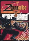Zorrocolor. Ediz. illustrata libro