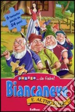 Biancaneve e altre fiabe. Ediz. illustrata. Con 6 puzzle