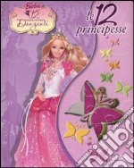 Le dodici principesse libro