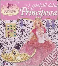 I gioielli della principessa. Con gadget libro