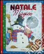 Natale magico. Ediz. illustrata libro