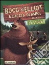 Boog & Elliot a caccia di amici libro